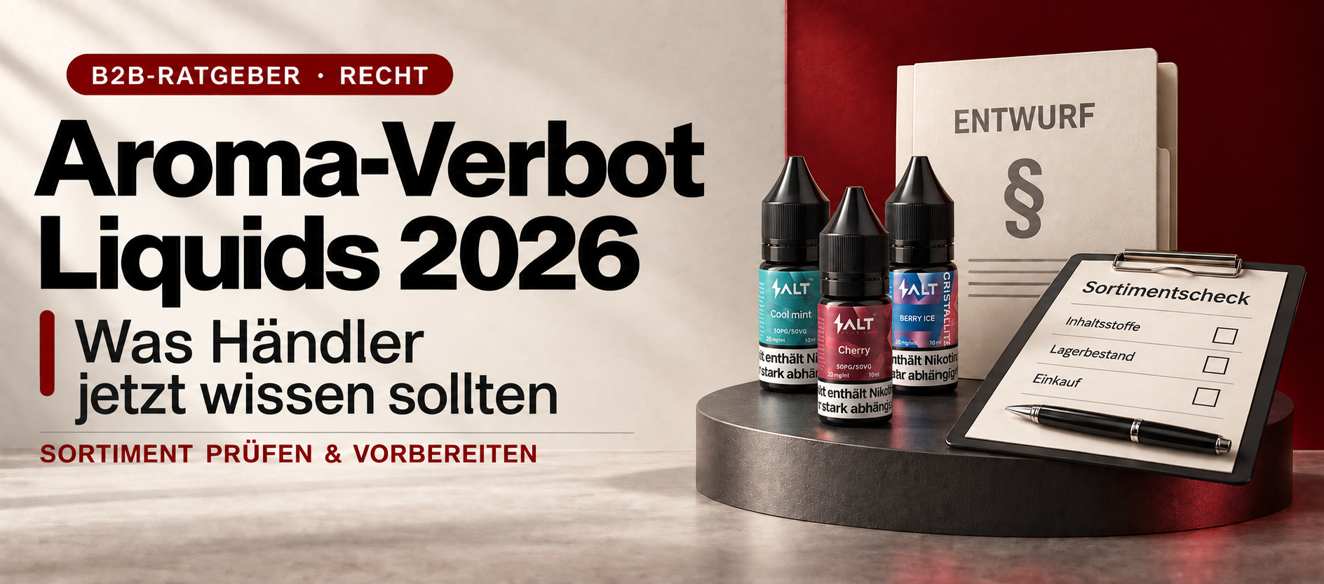 Aroma-Verbot für Liquids 2026: Was Händler jetzt wissen sollten – und wie du dich optimal vorbereitest